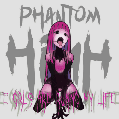 E-girls are ruining my life - Phantom High